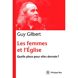 Les femmes et l'Eglise : quelle place pour elles demain ?