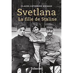 Svetlana : la fille de Staline