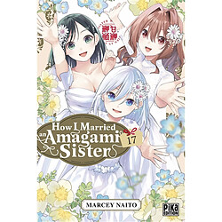 How I married an Amagami sister. Vol. 17