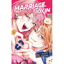 Marriage toxin. Vol. 12
