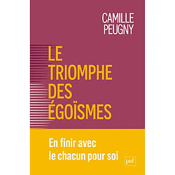 Le triomphe des égoïsmes : une nouvelle contrainte sociale