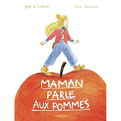 Maman parle aux pommes