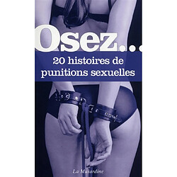 Osez... 20 histoires de punitions sexuelles