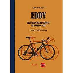 Eddy : ma saison des classiques en version 1973