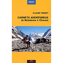 Carnets aventureux : de Belledonne à l'Everest