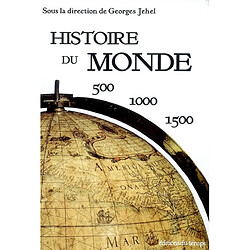Histoire du monde : 500-1000-1500