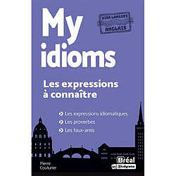 My idioms : les expressions à connaître