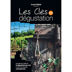 Les clés de la dégustation