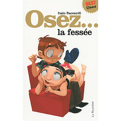 Osez... la fessée