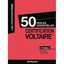 Certification Voltaire : 50 règles essentielles