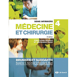Soins infirmiers, médecine et chirurgie. Vol. 4. Fonctions rénale et reproductrice