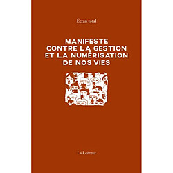 Manifeste contre la gestion et la numérisation de nos vies