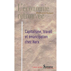 Capitalisme, travail et émancipation chez Marx