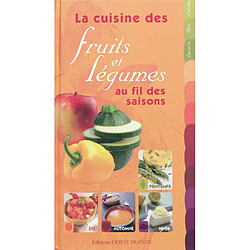 La cuisine des fruits et légumes au fil des saisons