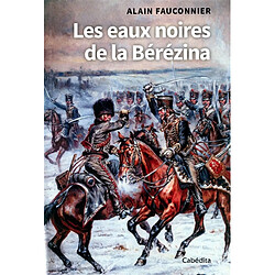 Les eaux noires de la Bérézina