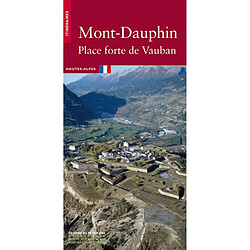 Mont-Dauphin : place forte de Vauban