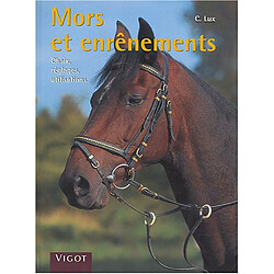 Mors et enrênements : choix, réglages, utilisations