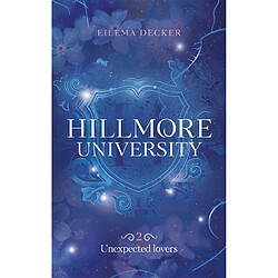 Hillmore university. Vol. 2. Unexpected lovers