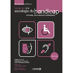 Introduction à la sociologie du handicap : histoire, politiques et expérience