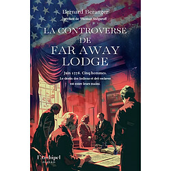 La controverse de Far Away Lodge