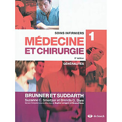 Soins infirmiers en médecine et en chirurgie. Vol. 1. Généralités
