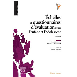 Echelles et questionnaires d'évaluation chez l'enfant et l'adolescent