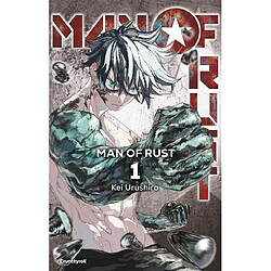 Man of rust. Vol. 1