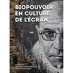 Biopouvoir en culture de l'écran