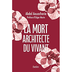 La mort, architecte du vivant