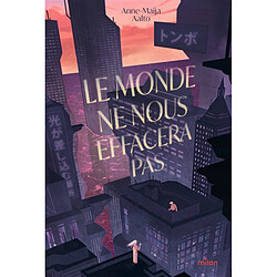 Le monde ne nous effacera pas