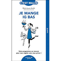 Je mange IG bas : votre programme sur mesure pour vous régaler sans vous priver !