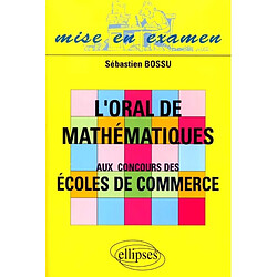 L'oral de mathématiques aux concours des écoles de commerce