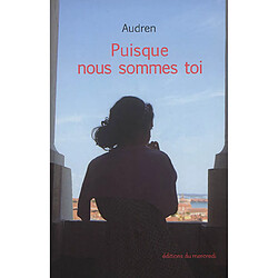 Puisque nous sommes toi