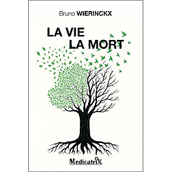 La vie, la mort