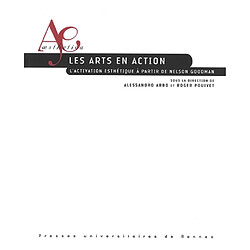 Les arts en action : l'activation esthétique à partir de Nelson Goodman