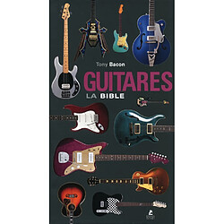 Guitares, la bible
