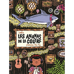 Les ananas de la colère