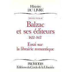 Balzac et ses éditeurs : essai sur la librairie romantique : 1822-1837