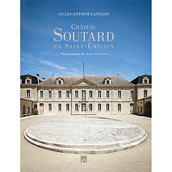 Château Soutard en Saint-Emilion