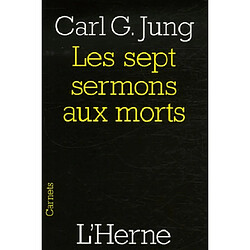Les sept sermons aux morts : et autres textes
