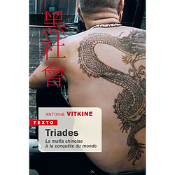 Triades : la mafia chinoise à la conquête du monde