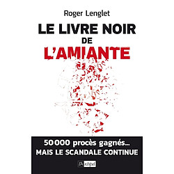 Le livre noir de l'amiante