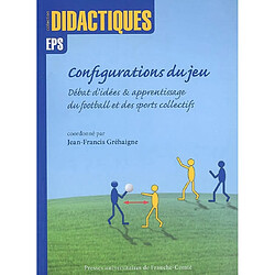 Configurations du jeu : débat d'idées & apprentissage du football et des sports collectifs