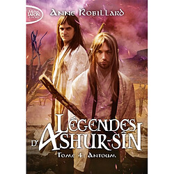Légendes d'Ashur-Sîn. Vol. 4. Antoum