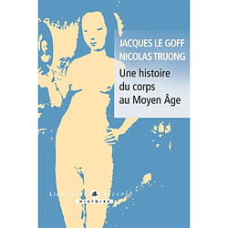 Une histoire du corps au Moyen Age