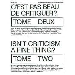 C'est pas beau de critiquer ?. Vol. 2. Isn't criticism a fine thing ?. Vol. 2