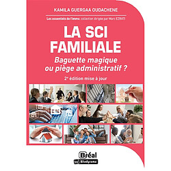 La SCI familiale : baguette magique ou piège administratif ?