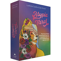 Atypic tarot : pour les cerveaux qui tournent trop vite, ressentent trop fort et ne rentrent jamais dans les cases