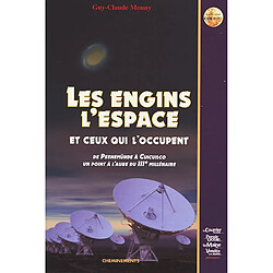 Les engins, l'espace et ceux qui l'occupent : de Peenemünde à Cuicuilco