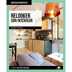 Relooker son intérieur : le secret des belles maisons
